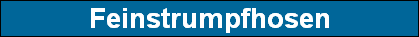 Feinstrumpfhosen