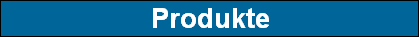 Produkte